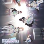 The iDOLM@STER Shiny Colors 2nd Season Episode 1 Sub Indo